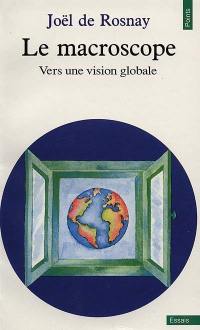 Le Macroscope : vers une vision globale