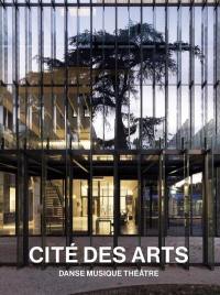 Cité des arts : danse, musique, théâtre