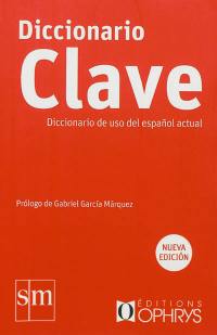 Diccionario Clave : diccionario de uso del espanol actual