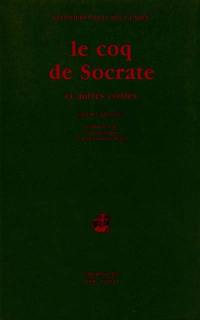 Le Coq de Socrate : et autres contes