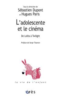 L'adolescente et le cinéma : de Lolita à Twilight
