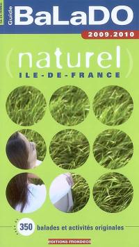 Naturel, Ile-de-France : près de 350 balades et activités originales