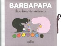 Barbapapa, mon livre de naissance