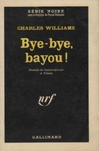 Bye-bye bayou