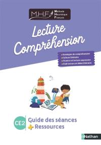Méthode heuristique de français CE2 : lecture-compréhension : guide des séances + ressources