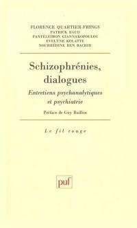 Schizophrénies, dialogues