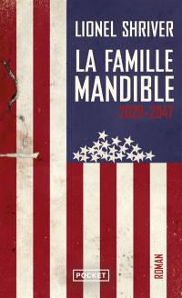 La famille Mandible : 2029-2047