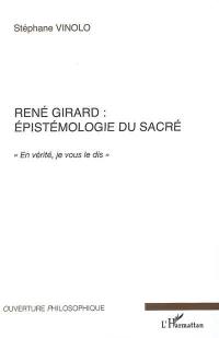 René Girard : épistémologie du sacré