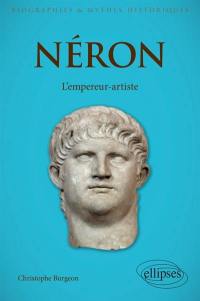 Néron, l'empereur-artiste