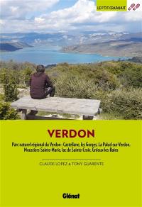 Verdon : parc naturel régional du Verdon, Castellane, les Gorges, La Palud-sur-Verdon, Moustiers-Sainte-Marie, lac de Sainte-Croix, Gréoux-les-Bains