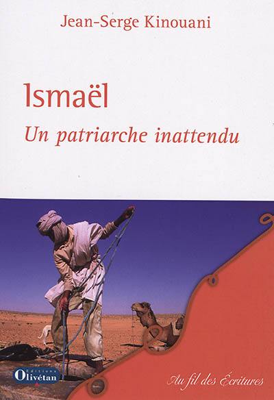 Ismaël, un patriarche inattendu