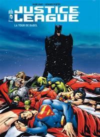 Justice league. La tour de Babel