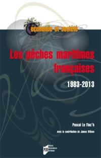 Les pêches maritimes françaises : 1983-2013