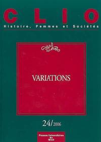 Clio : femmes, genre, histoire, n° 24. Variations