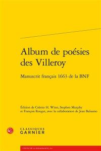 Album de poésies des Villeroy : manuscrit français 1663 de la BnF