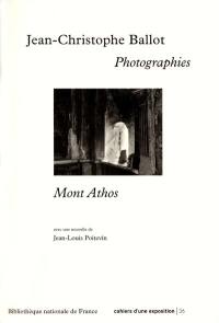 Jean-Christophe Ballot, photographies : Mont Athos