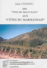 Des vins du Haut-Pays aux Côtes du Marmandais