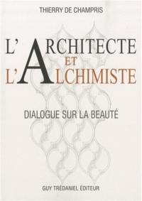L'architecte et l'alchimiste : dialogue sur la beauté
