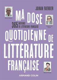 Ma dose quotidienne de littérature française : 365 notions de littérature française
