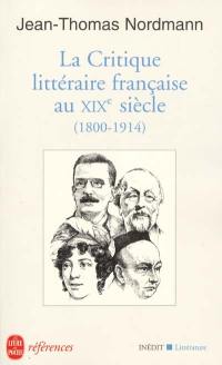 La critique littéraire française au XIXe siècle (1800-1914)