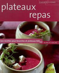 Plateaux repas : 100 recettes pour brunches et plateaux-télé