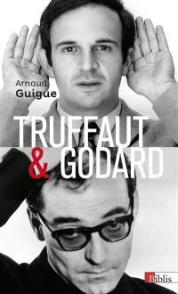 Truffaut & Godard : la querelle des images