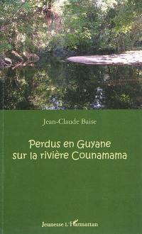 Perdus en Guyane sur la rivière Counamama
