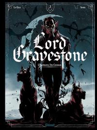 Lord Gravestone. Vol. 3. L'empereur des cendres