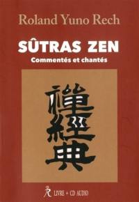 Sûtras zen : commentés et chantés
