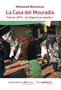 La casa del Mouradia : février 2019... et l'Algérie se réveilla !
