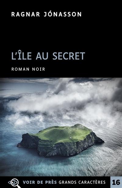 L'île au secret : roman noir