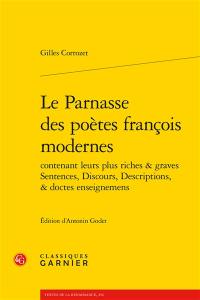 Le Parnasse des poètes françois modernes : contenant leurs plus riches & graves sentences, discours, descriptions, & doctes enseignemens