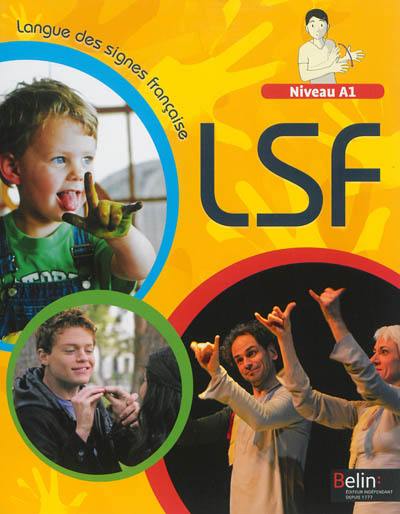 LSF, langue des signes française : niveau A1