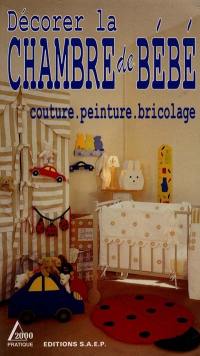 Décorer la chambre de bébé : couture, peinture, bricolage