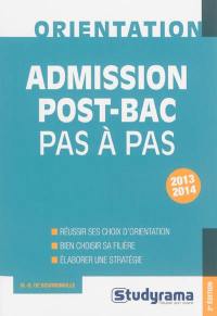 Admission post-bac pas à pas : 2013-2014