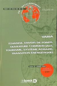 Mondes en développement, n° 205. Varia : change, envoi de fonds, ouverture commerciale, tourisme, système agraire, transition énergétique
