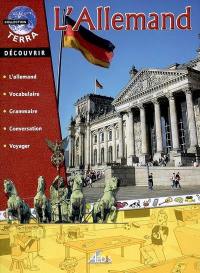 L'allemand : découvrir l'allemand, vocabulaire, grammaire, conversation, voyager
