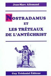 Nostradamus et les tréteaux de l'Antéchrist