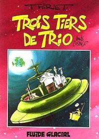 Trois tiers de trio. Vol. 2. Trois tiers de trio dans l'espace