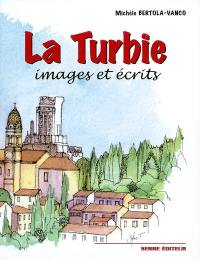 La Turbie : images et écrits
