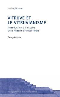 Vitruve et le vitruvianisme : introduction à l'histoire de la théorie architecturale