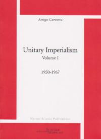 Unitary imperialism. Vol. 1. 1950-1967