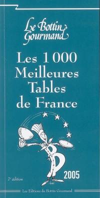 Les 1.000 meilleures tables de France 2005