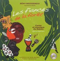 Les fiancés de la forêt : conte traditionnel du Gabon