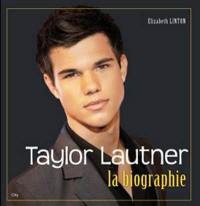 Taylor Lautner : la biographie