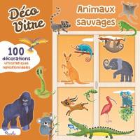 Animaux sauvages : 100 décorations vitrostatiques repositionnables