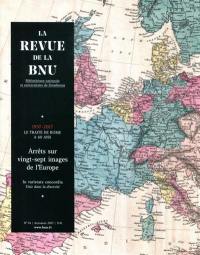Revue de la BNU (La), n° 16. Arrêts sur vingt-sept images de l'Europe : 1957-2017, le traité de Rome a 60 ans
