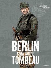 Berlin sera notre tombeau. Vol. 1. Neukölln