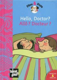 Filou & Pixie. Allô ? docteur ?. Hello, doctor ?