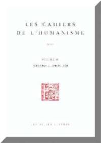 Cahiers de l'humanisme (Les), n° 3. Pétrarque épistolier : actes des journées d'études, Université Toulouse-Le Mirail, Toulouse 26-27 mars 1999